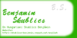 benjamin skublics business card